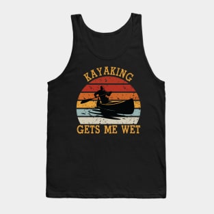 Gets Me Wet Shirt Kayak Kayaker T-Shirt. Vintage Retro Kayaking Tank Top